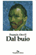 DAL BUIO